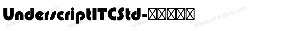 UnderscriptITCStd字体转换
