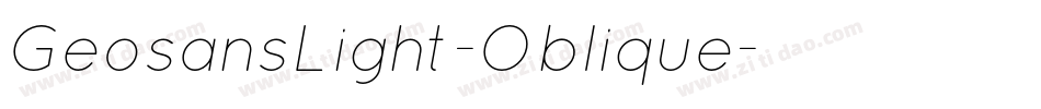 GeosansLight-Oblique字体转换 GeosansLight-Oblique字体转换
