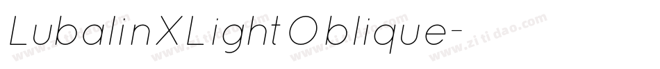 LubalinXLightOblique字体转换 LubalinXLightOblique字体转换