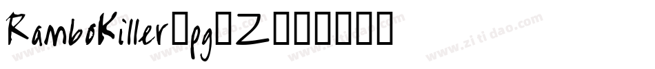 RamboKiller-pg2Z字体转换
