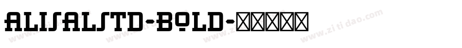 AlisalStd-Bold字体转换