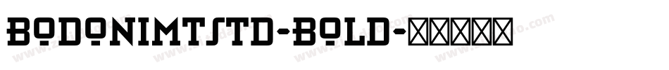 BodoniMTStd-Bold字体转换