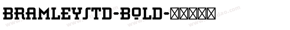 BramleyStd-Bold字体转换