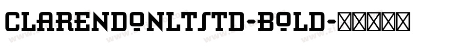 ClarendonLTStd-Bold字体转换