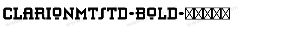 ClarionMTStd-Bold字体转换