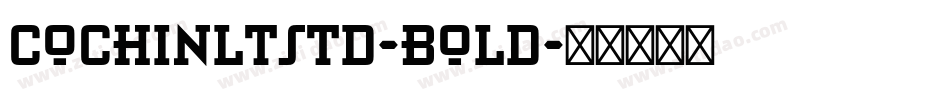 CochinLTStd-Bold字体转换
