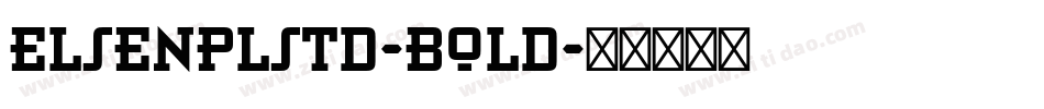 ElseNPLStd-Bold字体转换