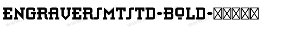EngraversMTStd-Bold字体转换