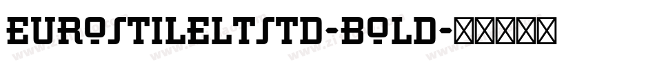 EurostileLTStd-Bold字体转换