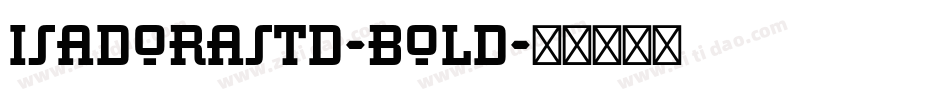 IsadoraStd-Bold字体转换
