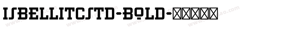 IsbellITCStd-Bold字体转换