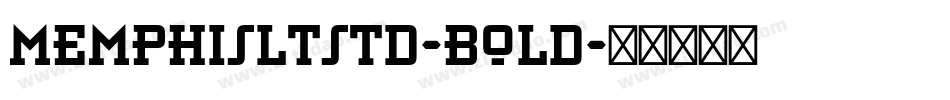 MemphisLTStd-Bold字体转换