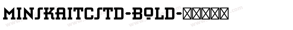 MinskaITCStd-Bold字体转换