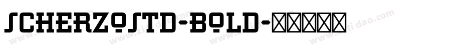 ScherzoStd-Bold字体转换