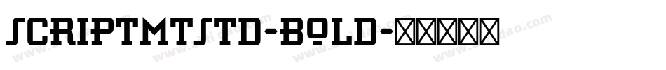 ScriptMTStd-Bold字体转换