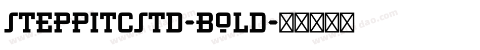 SteppITCStd-Bold字体转换