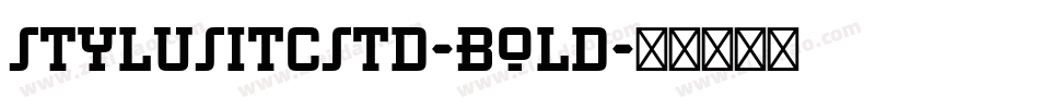 StylusITCStd-Bold字体转换