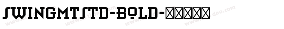 SwingMTStd-Bold字体转换
