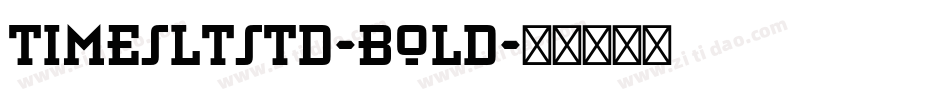 TimesLTStd-Bold字体转换