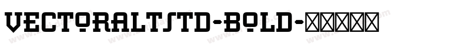 VectoraLTStd-Bold字体转换