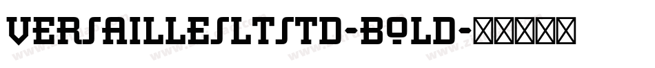 VersaillesLTStd-Bold字体转换