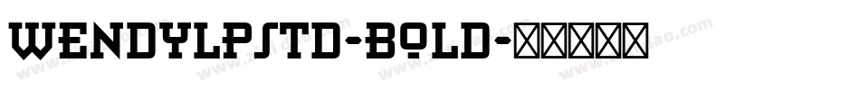 WendyLPStd-Bold字体转换