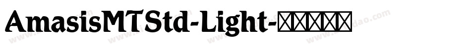 AmasisMTStd-Light字体转换