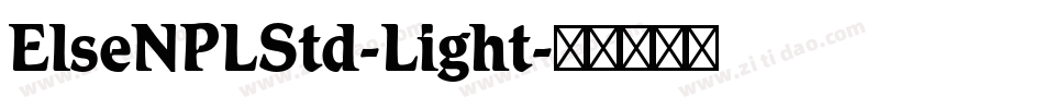 ElseNPLStd-Light字体转换