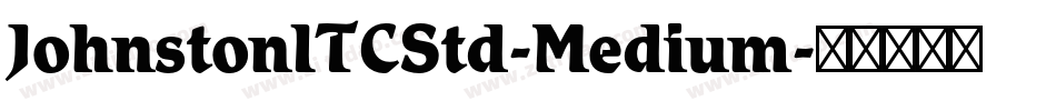 JohnstonITCStd-Medium字体转换