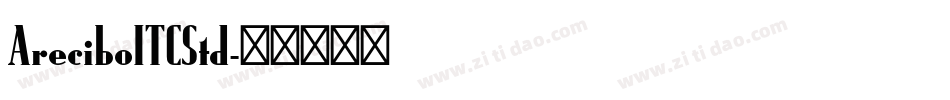 AreciboITCStd字体转换