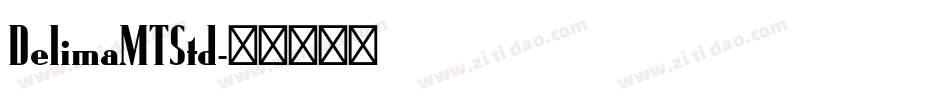 DelimaMTStd字体转换