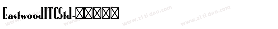 EastwoodITCStd字体转换