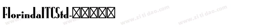 FlorindaITCStd字体转换