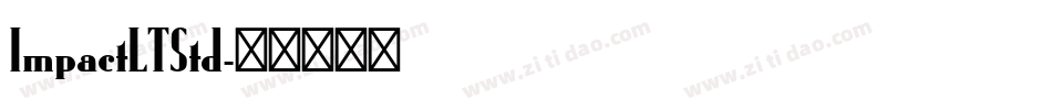 ImpactLTStd字体转换