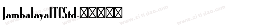 JambalayaITCStd字体转换