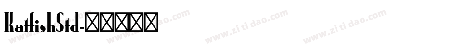 KatfishStd字体转换