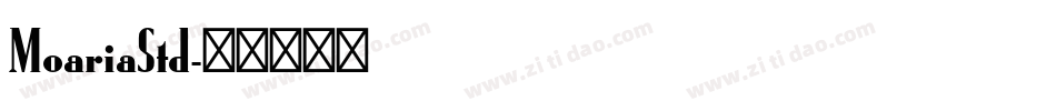 MoariaStd字体转换