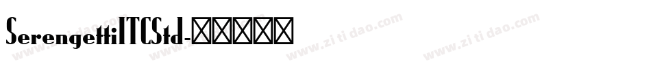 SerengettiITCStd字体转换