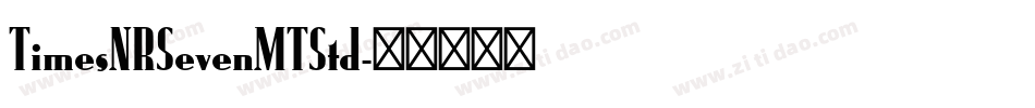 TimesNRSevenMTStd字体转换