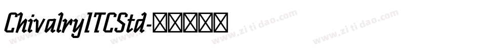 ChivalryITCStd字体转换
