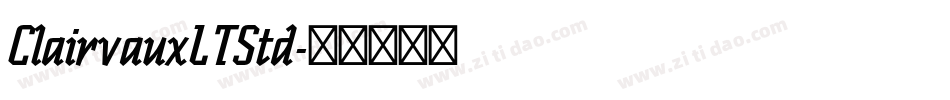 ClairvauxLTStd字体转换