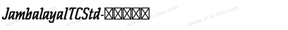JambalayaITCStd字体转换