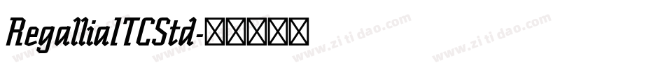 RegalliaITCStd字体转换