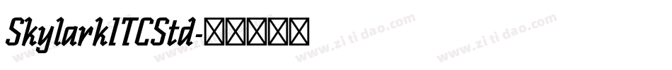 SkylarkITCStd字体转换
