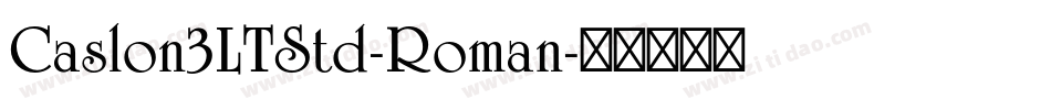 Caslon3LTStd-Roman字体转换