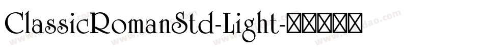 ClassicRomanStd-Light字体转换