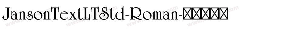 JansonTextLTStd-Roman字体转换