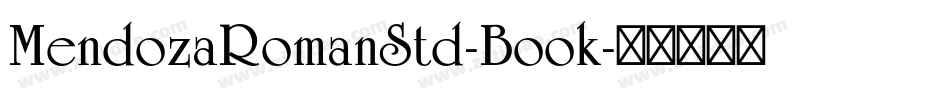 MendozaRomanStd-Book字体转换