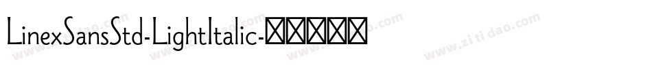 LinexSansStd-LightItalic字体转换