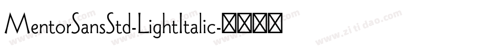 MentorSansStd-LightItalic字体转换